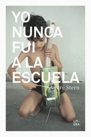 YO NUNCA FUI A LA ESCUELA. YO NUNCA FUI A LA ESCUELA.