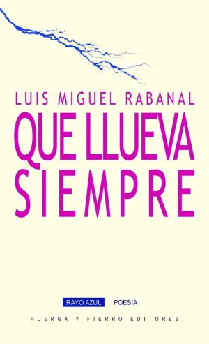QUE LLUEVA SIEMPRE