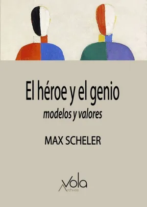 EL HÉROE Y EL GENIO: MODELOS Y VALORES