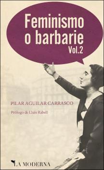 FEMINISMO O BARBARIE: VOL. 2.