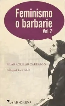Feminismo o Barbarie: Vol. 2.