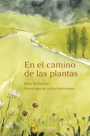 EN EL CAMINO DE LAS PLANTAS.