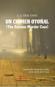 UN CRIMEN OTOÑAL (THE AUTUMM MURDER CASE)