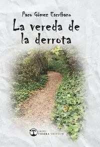 VEREDA DE LA DERROTA, LA