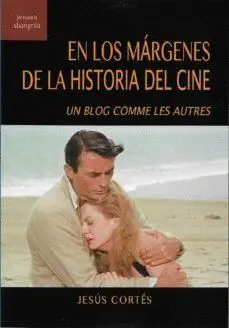 EN LOS MARGENES DE LA HISTORIA DEL CINE. UN BLOG COMME LES AUTRES