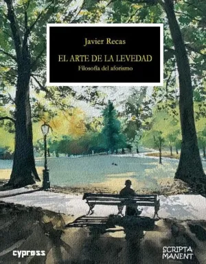 EL ARTE DE LA LEVEDAD. FILOSOFÍA DEL AFORISMO