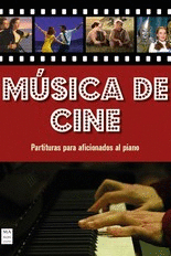MUSICA DE CINE. PARTITURAS PARA AFICIONADOS AL PIANO