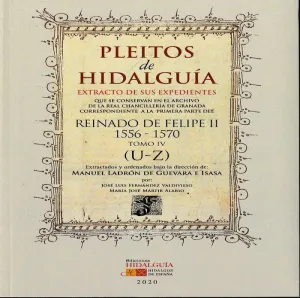 PLEITOS DE HIDALGUÍA EXTRACTO DE SUS EXPEDIENTES QUE SE CONSERVAN EN EL ARCHIVO DE LA REAL CHANCILLE
