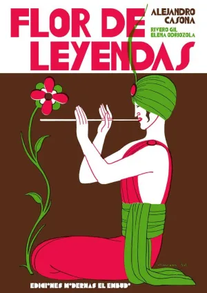 FLOR DE LEYENDAS FLOR DE LEYENDAS