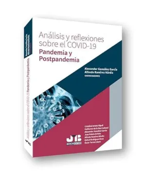 Análisis y Reflexiones Sobre el Covid-19. Pandemia y Postpandemia
