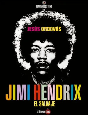 JIMI HENDRIX, EL SALVAJE.
