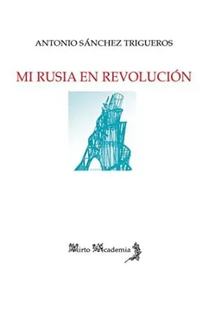 Mi Rusia en Revolucion