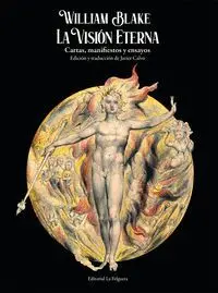 LA VISIÓN ETERNA: CARTAS, MANIFIESTOS Y ENSAYOS