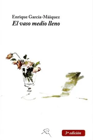 VASO MEDIO LLENO, EL.