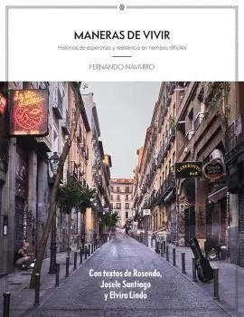 MANERAS DE VIVIR. HISTORIAS DE ESPERANZA Y RESISTENCIA EN TIEMPOS DIFÍCILES