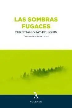 LAS SOMBRAS FUGACES