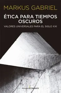 ETICA PARA TIEMPOS OSCUROS<BR>