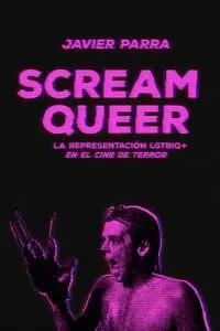 SCREAM QUEER. <BR> SCREAM QUEER. <BR>