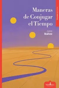 MANERAS DE CONJUGAR EL TIEMPO.