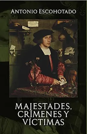 Majestades, Crímenes y Victimas