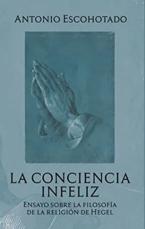 LA CONCIENCIA INFELIZ