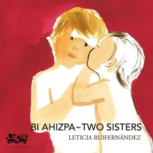 Bi Ahizpa - Two Sisters