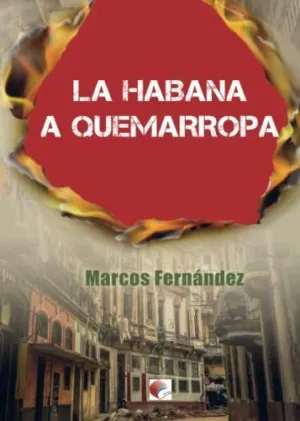 La Habana a Quemarropa