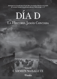 EL DIA D. LA HISTORIA JAMÁS CONTADA