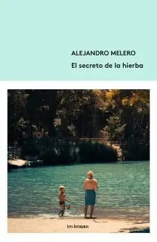 EL SECRETO DE LA HIERBA.