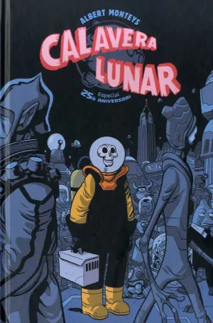 CALAVERA LUNAR. ESPECIAL 25È ANIVERSARI
