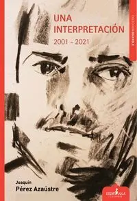 UNA INTERPRETACIÓN 2001-2021.