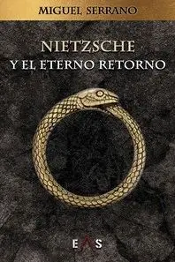NIETZSCHE Y EL ETERNO RETORNO.