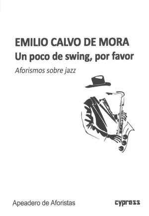 Un Poco de Swing, por Favor. Aforismos Sobre Jazz