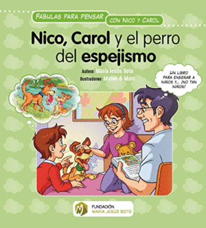 NICO, CAROL Y EL PERRO DEL ESPEJISMO.