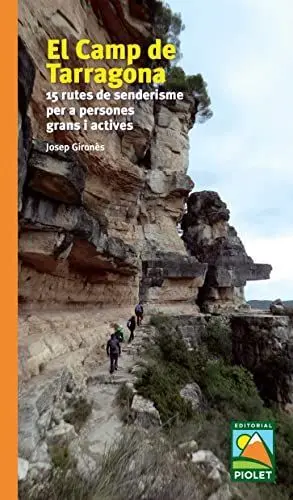 El Camp de Tarragona 15 Rutes de Senderisme