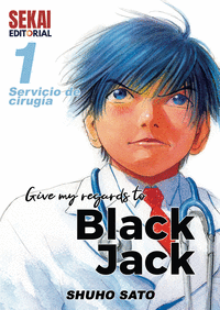 GIVE MY REGARDS TO BLACK JACK 01. SERVICIO DE CIRUGÍA