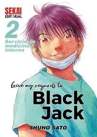 GIVE MY REGARDS TO BLACK JACK 2