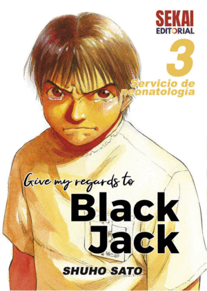 GIVE MY REGARDS TO BLACK JACK 03. SERVICIO DE NEONATOLOGÍA