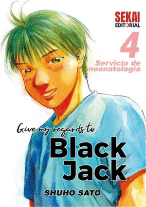 GIVE MY REGARDS TO BLACK JACK 04. SERVICIO DE NEONATOLOGÍA.