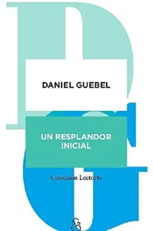 UN RESPLANDOR INICIAL