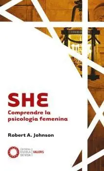 SHE. COMPRENDRE LA PSICOLOGIA FEMENINA SHE. COMPRENDRE LA PSICOLOGIA FEMENINA