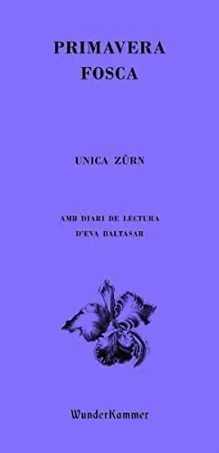 PRIMAVERA FOSCA (AMB DIARI DE LECTURA D´EVA BALTASAR)