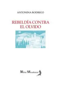REBELDIA CONTRA EL OLVIDO