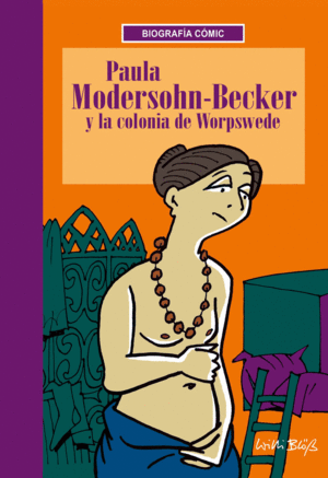 PAULA MODERSHON-BECKER Y LA COLONIA DE WORPSWEDE