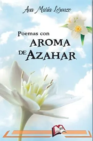 POEMAS CON AROMA DE AZAHAR POEMAS CON AROMA DE AZAHAR