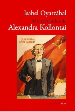 MIS RECUERDOS DE ALEXANDRA KOLLONTAI