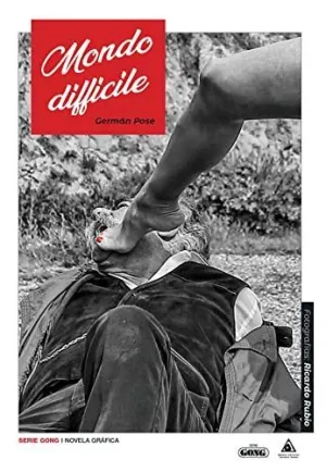MONDO DIFFICILE. SERIE GONG I NOVELA GRAFICA