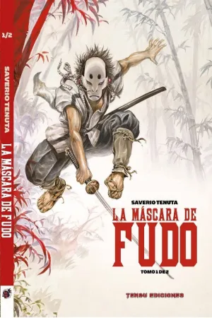 LA MASCARA DE FUDO. TOMO 1 DE 2 LA MASCARA DE FUDO. TOMO 1 DE 2