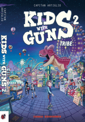 KIDS WITH GUNS 2. TRIBE