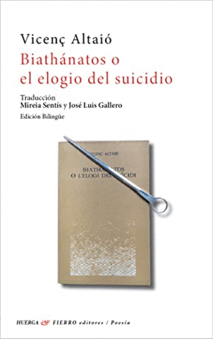 BIATHANATOS O EL ELOGIO DEL SUICIDIO (EDICION BILINGÜE) TRADUCCION MIREIA DENTIS Y JOSE LUIS GALLERO